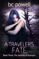 A Traveler's Fate 0990500780 Book Cover