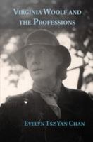 Virginia Woolf and the Professions 1107657229 Book Cover