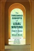 The Threshold Concepts of Legal Writing 1531031579 Book Cover