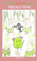 Monkey and the Gang Prickly Pear B0GXCLRRWT Book Cover