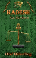 Kadesh III: Das Totenbuch 3754360124 Book Cover