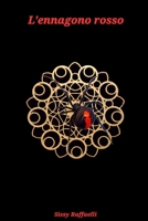 L'ennagono rosso (Italian Edition) B0D9QDD6ST Book Cover