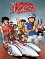 Speed Racer Coloring Book: Coloring Book for Kids and Adults, This Amazing Coloring Book Will Make Your Kids Happier and Give Them Joy 1720350841 Book Cover