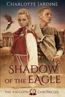 Shadow of the Eagle 047346005X Book Cover