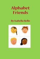 Alphabet Friends 1493781936 Book Cover