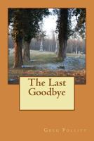 The Last Goodbye 153062519X Book Cover