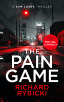 The Pain Game: A Sam Laska Crime Thriller 1036705692 Book Cover