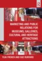 Marketing and Public Relations for Museums, Galleries, Cultural and Heritage Attractions 041561046X Book Cover