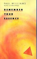 Remember Your Essence 0517565242 Book Cover