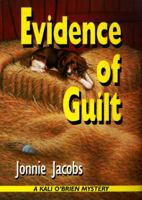 Evidence Of Guilt: A Kali O'Brien Mystery (Kali O'Brien Mysteries) 1575662795 Book Cover