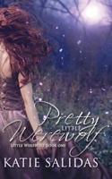 Pretty Little Werewolf 173210140X Book Cover
