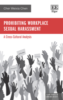 Prohibiting Workplace Sexual Harassment: A Cross-Cultural Analysis (Elgar Studies in Law and Society) 1035329344 Book Cover