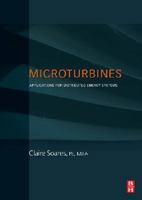 Microturbines: Applications for Distributed Energy Systems 0750684690 Book Cover