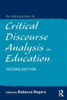 An Introduction to Critical Discourse Analysis in Education 0415874297 Book Cover