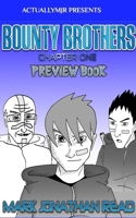Bounty Brothers: Chapter One Preview 1364402130 Book Cover