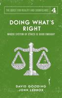 Doing What's Right: The Limits of our Worth, Power, Freedom and Destiny (The Quest for Reality and Significance) 1912721155 Book Cover