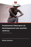 Fondements théoriques du développement des qualités volitives: en éducation physique (French Edition) B0CJ43DKLM Book Cover