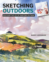Sketching Outdoors: Discover the joy of painting outside 1782219587 Book Cover