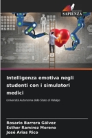 Intelligenza emotiva negli studenti con i simulatori medici: Università Autonoma dello Stato di Hidalgo 6205940949 Book Cover