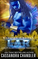 Lar: A Scifi Alien Warriors Romance 1945702915 Book Cover