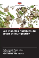 Les insectes nuisibles du coton et leur gestion (French Edition) 6209323804 Book Cover