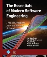 The Essentials of Modern Software Engineering: Free the Practices from the Method Prisons! (ACM Books) 1947487248 Book Cover