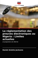 La réglementation des preuves électroniques au Nigeria : Limites actuelles: et proposition de réforme 6203683590 Book Cover