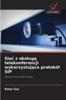 Siec z obslugą telekonferencji wykorzystująca protokól SIP 6209325270 Book Cover