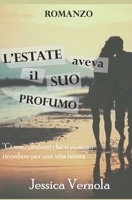L'estate aveva il suo profumo 1539471152 Book Cover