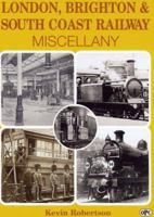 "London, Brighton & South Coast Railway Miscellany" 0860935833 Book Cover