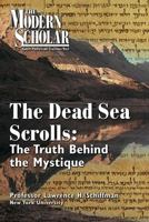 The Dead Sea Scrolls: The Truth Behind the Mystique 1428156240 Book Cover