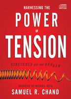 Harnessing the Power of Tension: Stretched but Not Broken 1641234970 Book Cover
