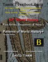 Patterns of World History 2nd edition+ Activities Bundle: Bell-ringers, warm-ups, multimedia responses & online activities to accompany the Von Sivers text 1974132315 Book Cover