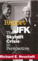 Report to JFK: The Skybolt Crisis in Perspective (Cornell Studies in Security Affairs) 0801436222 Book Cover