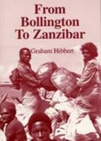 From Bollington to Zanzibar 1904546420 Book Cover