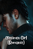 Specimen Girl (Romance) B0DQY92DPH Book Cover