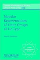 Modular Representations of Finite Groups of Lie Type (London Mathematical Society Lecture Note Series) 0521674549 Book Cover