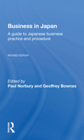Business in Japan: A Guide to Japanese Business Practice and Procedure-- Fully Revised Edition 036716826X Book Cover