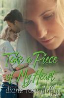 Take a Piece of My Heart 1501002678 Book Cover