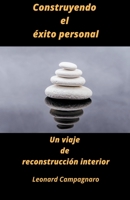 Construyendo el éxito personal B0CGMKWDD7 Book Cover