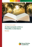 A interconexão entre a Filosofia e Literatura 6208891566 Book Cover