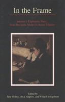 In the Frame: Women's Ekphrastic Poetry from Marianne Moore to Susan Wheeler 1611491096 Book Cover