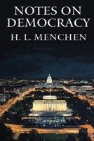 Notes on Democracy 1515464067 Book Cover