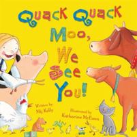 Quack Quack Moo, We See You! 0192757466 Book Cover