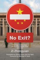 No Exit: The Origin and Evolution of U.S. Policy Toward China, 1945-1950 (Study of the Maureen and Mike Mansfield Center) 1891936220 Book Cover