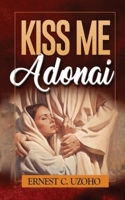 Kiss Me Adonai B088BBP19W Book Cover