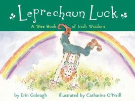 Leprechaun Luck: A Wee Book of Irish Wisdom 0689855583 Book Cover