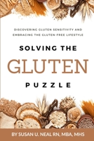 Solving the Gluten Puzzle: Discovering Gluten Sensitivity and Embracing the Gluten-Free Lifestyle 1733644318 Book Cover