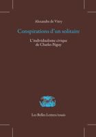 Conspirations d'Un Solitaire: L'Individualisme Civique de Charles Peguy 2251445552 Book Cover