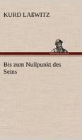 Bis Zum Nullpunkt Des Seins 8027311748 Book Cover